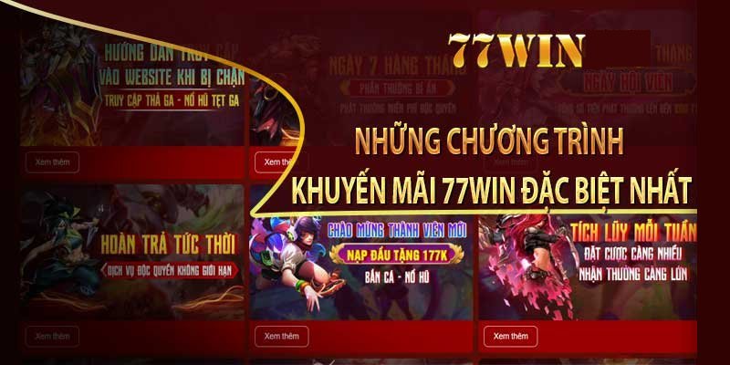 Những chương trình khuyến mãi 77win